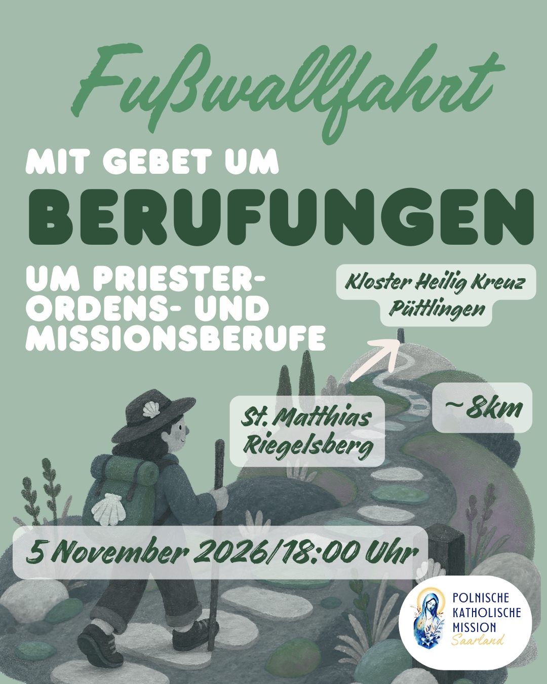 Das Plakat zeigt einen Pilger, der den Berg hoch wandert.